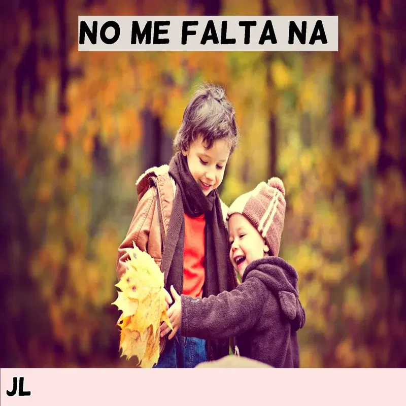 No Me Falta Na