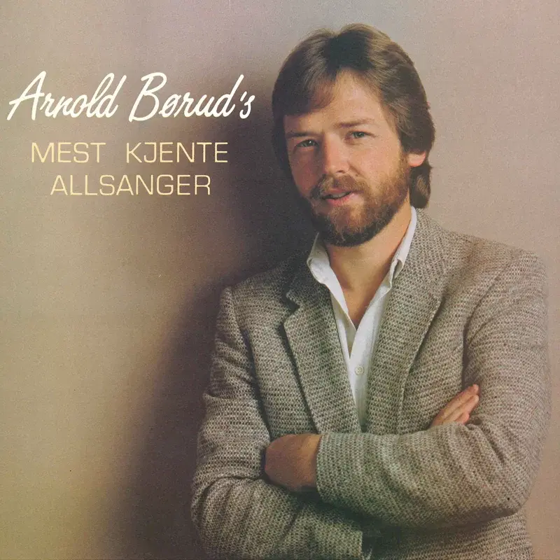 Arnold Børud's Mest Kjente Allsanger