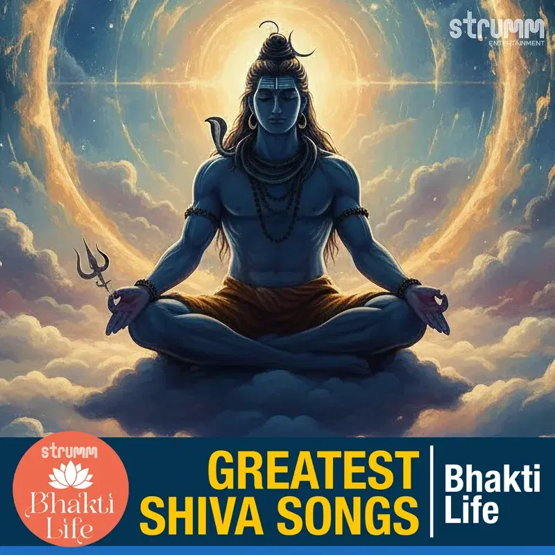 Greatest Shiva Songs by Bhakti Life