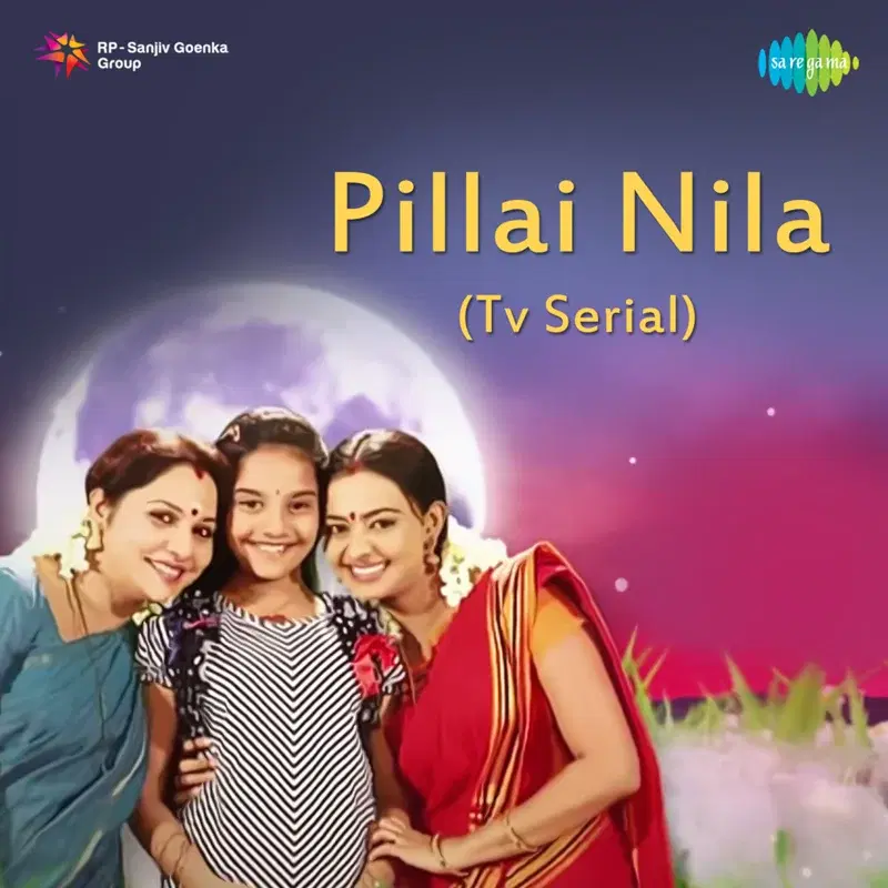 Pillai Nila - T.V. Serial (Original Motion Picture Soundtrack)