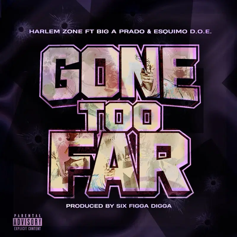 Gone Too Far (feat. Esquimo D.O.E)