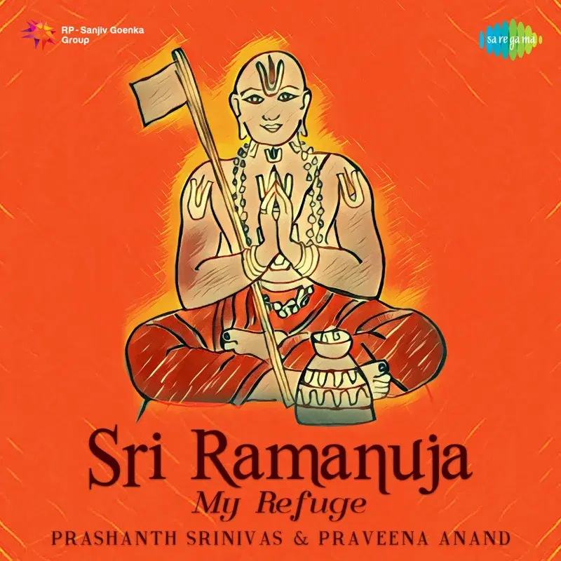 Sri Ramanuja My Refuge