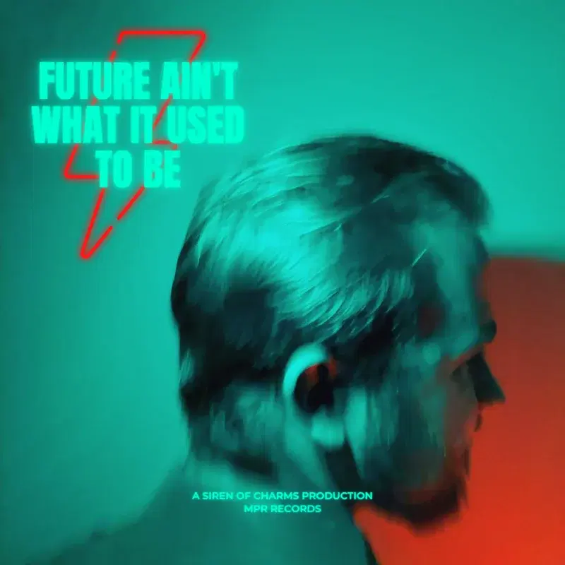 Future Ain't What It Used To Be
