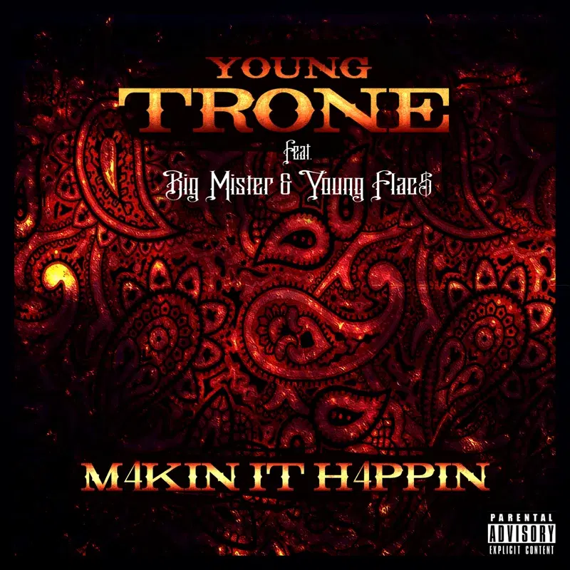 Makin It Happen (feat. Big Mister & Young Flac$)
