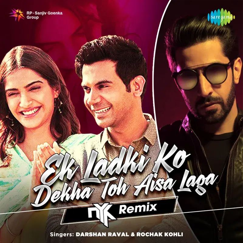 Ek Ladki Ko Dekha Toh Aisa Laga (Remix) - Single