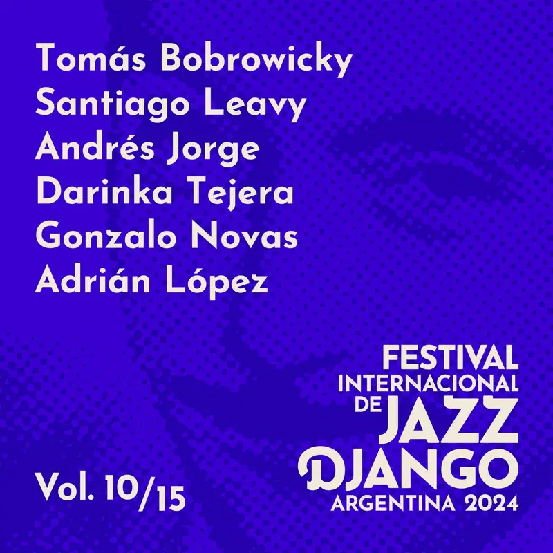 Festival Internacional de Jazz Django Argentina 2024, Vol. 10