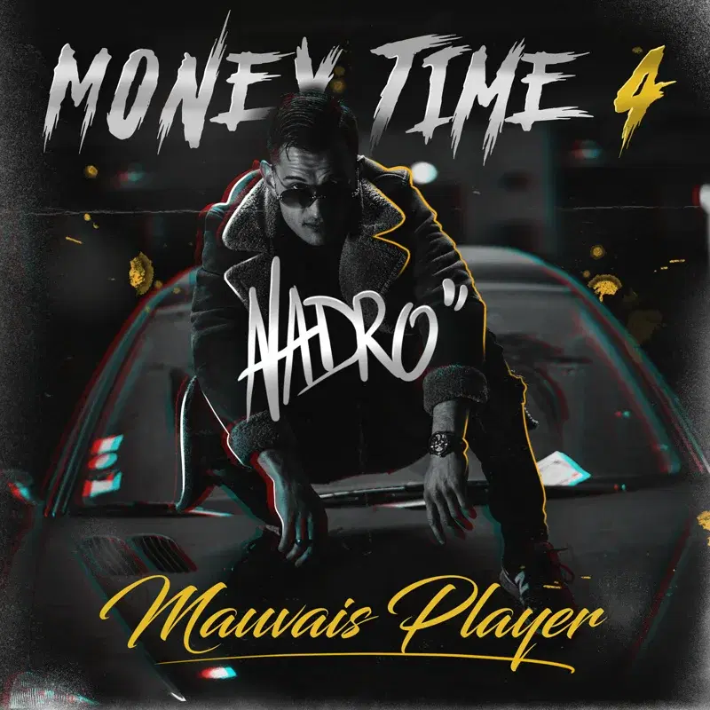 Mauvais Player #MoneyTime 4