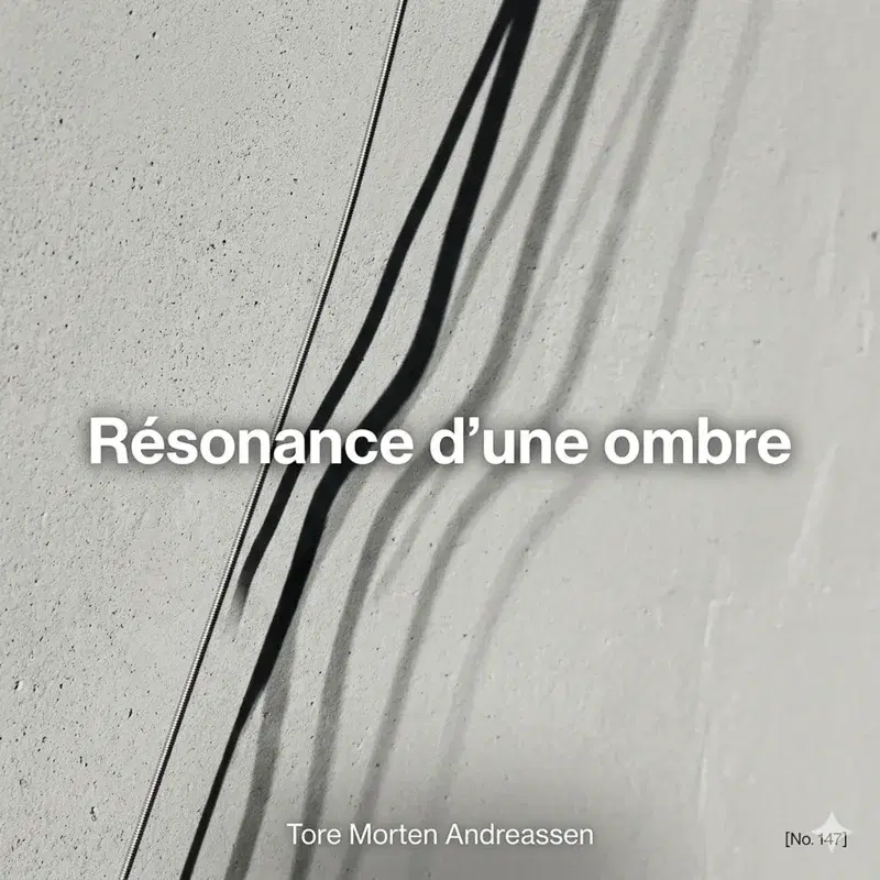 Résonance d'une ombre