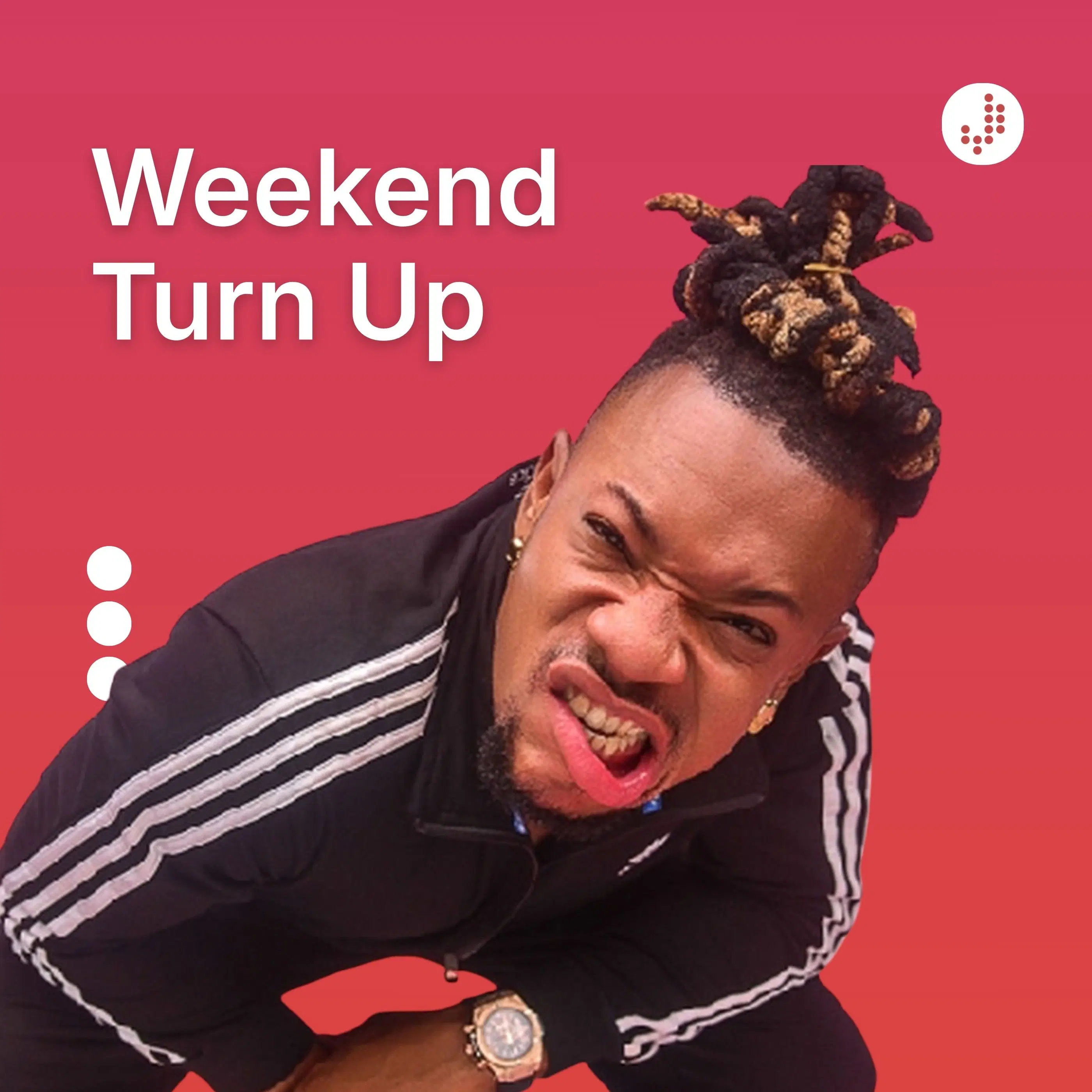 Weekend Turn Up