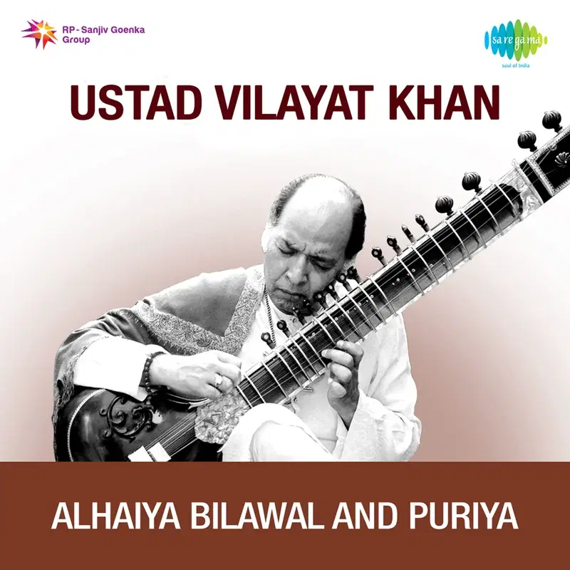 Ustad Vilayat Khan - Alhaiya Bilawal and Puriya