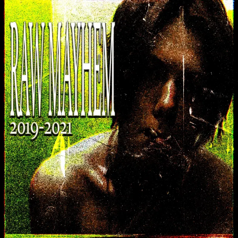 Raw Mayhem