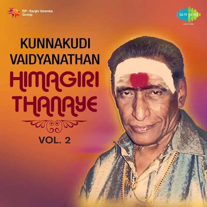 Kunnakudi Himagiri Thanaye Vol. 2