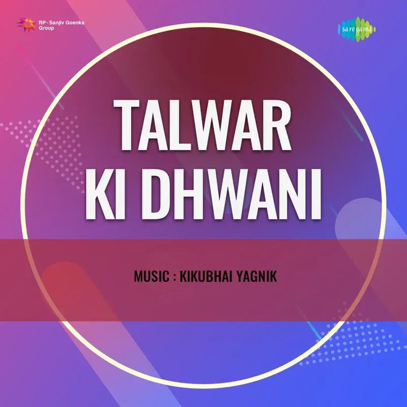 Talwar Ki Dhwani (Original Motion Picture Soundtrack)