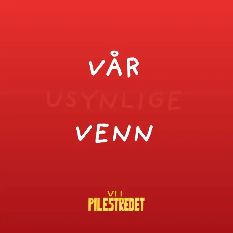 Vår usynlige venn