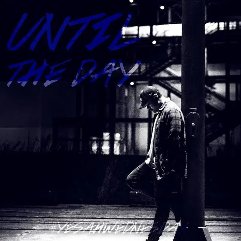 Until the Day (#Yesahwednesday)