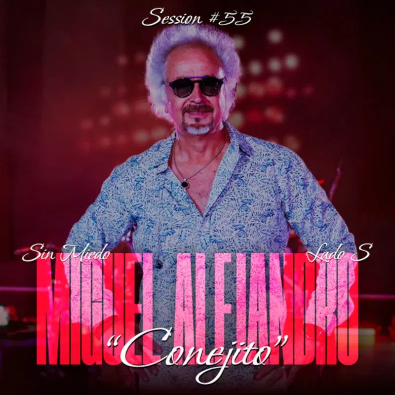 MIGUEL "CONEJITO"ALEJANDRO - Sin Miedo Session #55 (Lado "S")