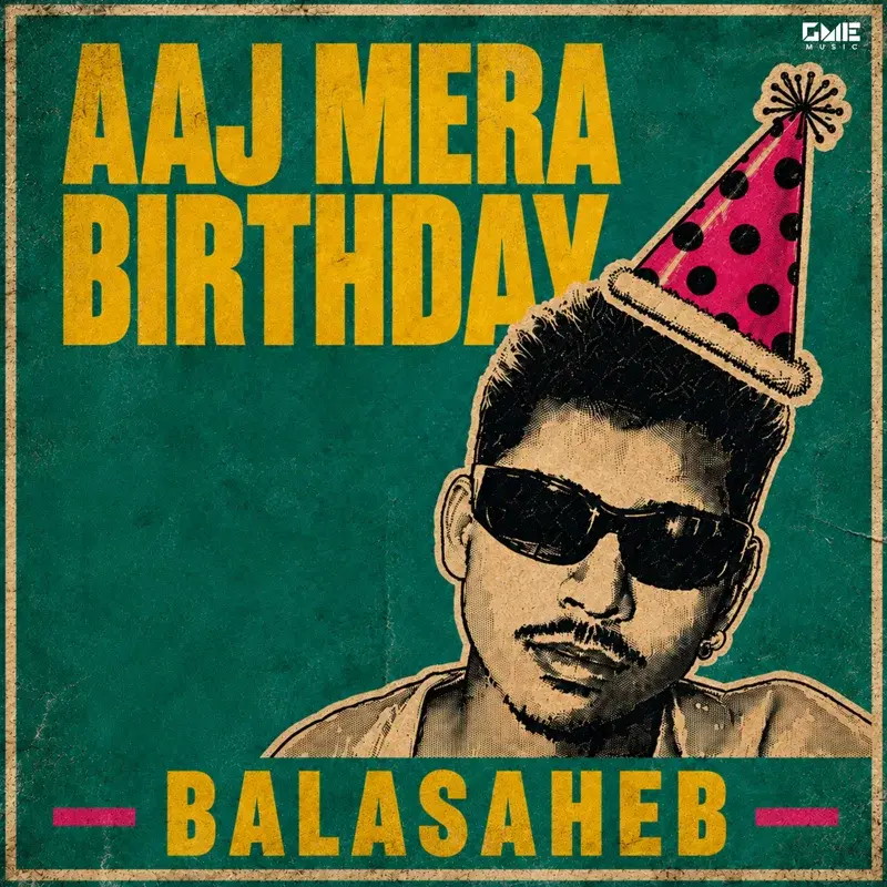 Aaj Mera Birthday