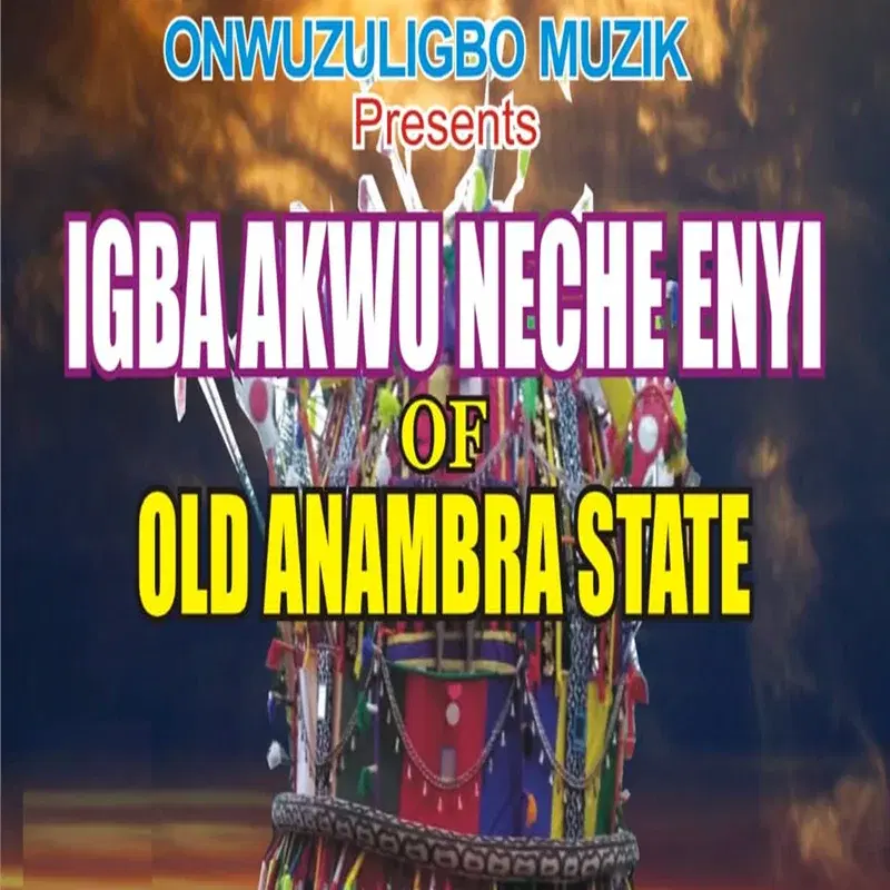 Igba Akwu Neche Enyi