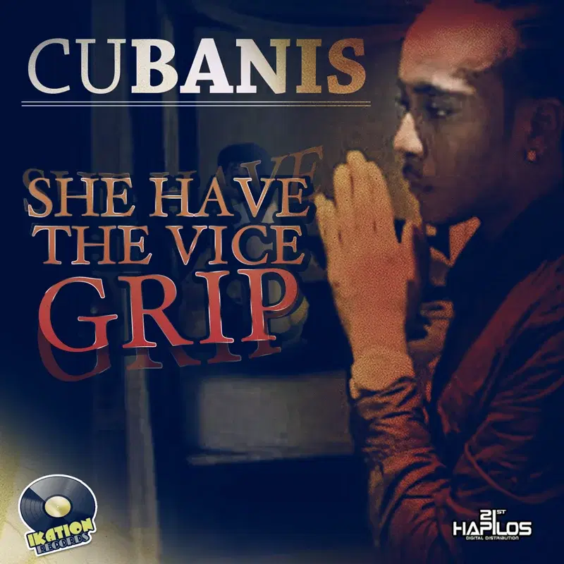 She Have the Vice Grip