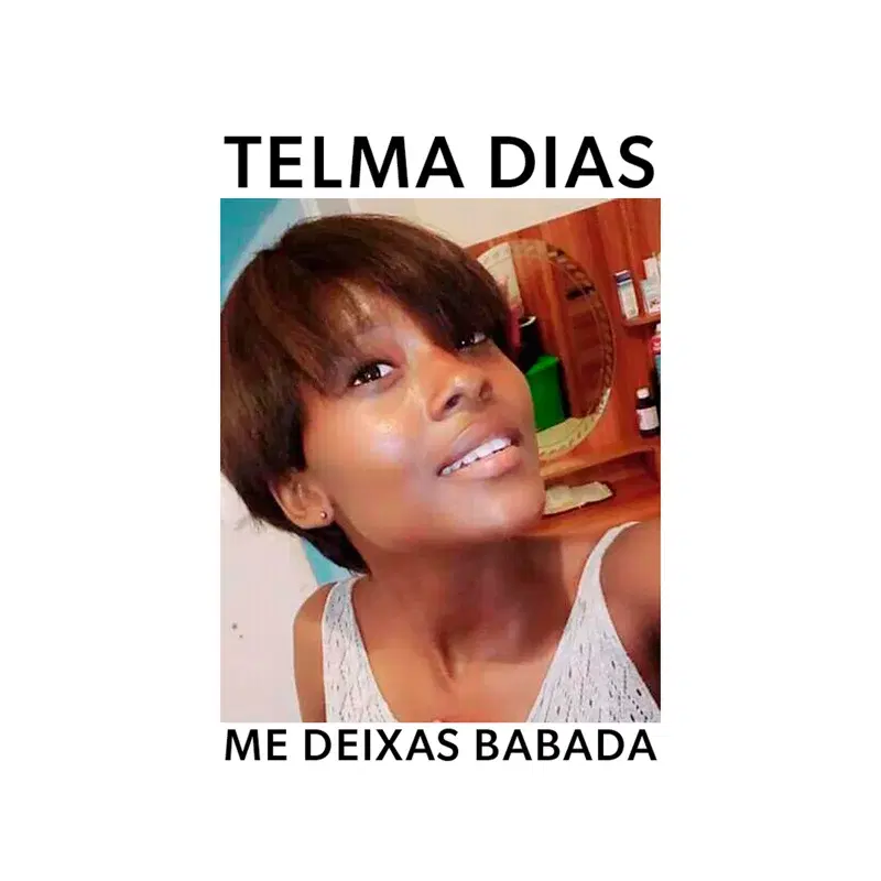 Me Deixas Babada