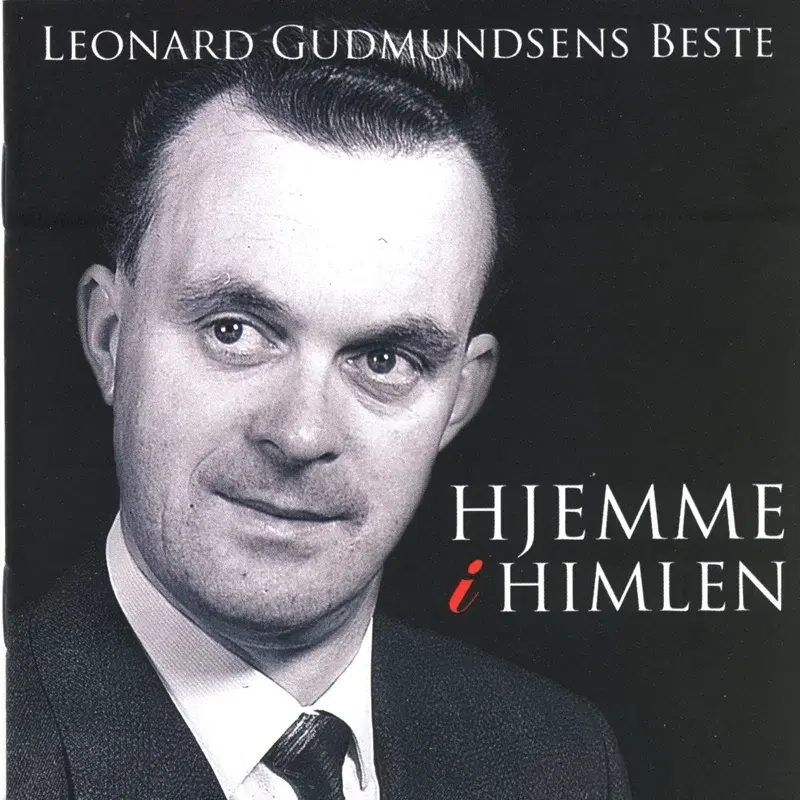 Hjemme I Himlen - Leonard Gudmundsen Beste