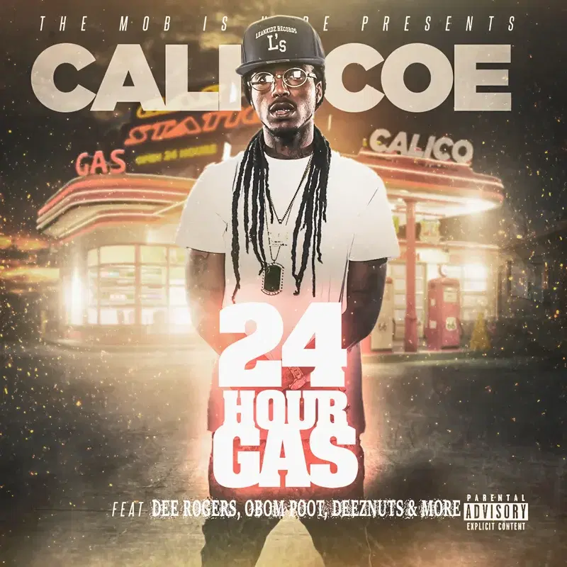 The Mob Presents: Calicoe "24 Hour Gas"