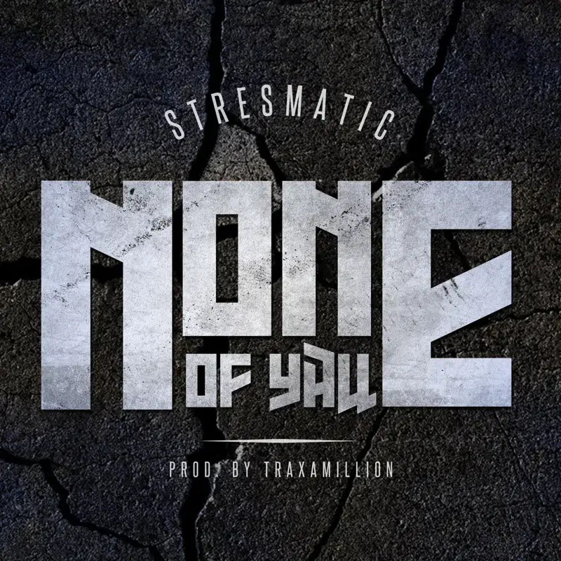 None of Y'all (feat. Traxamillion)