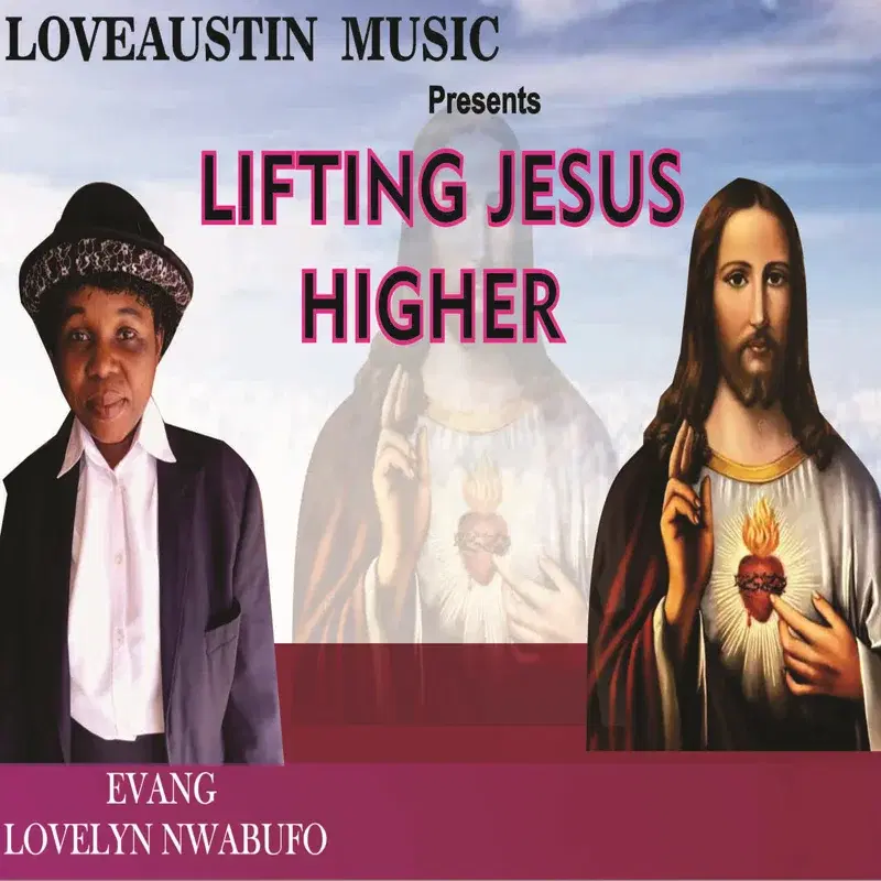 Lifting Jesus Higher