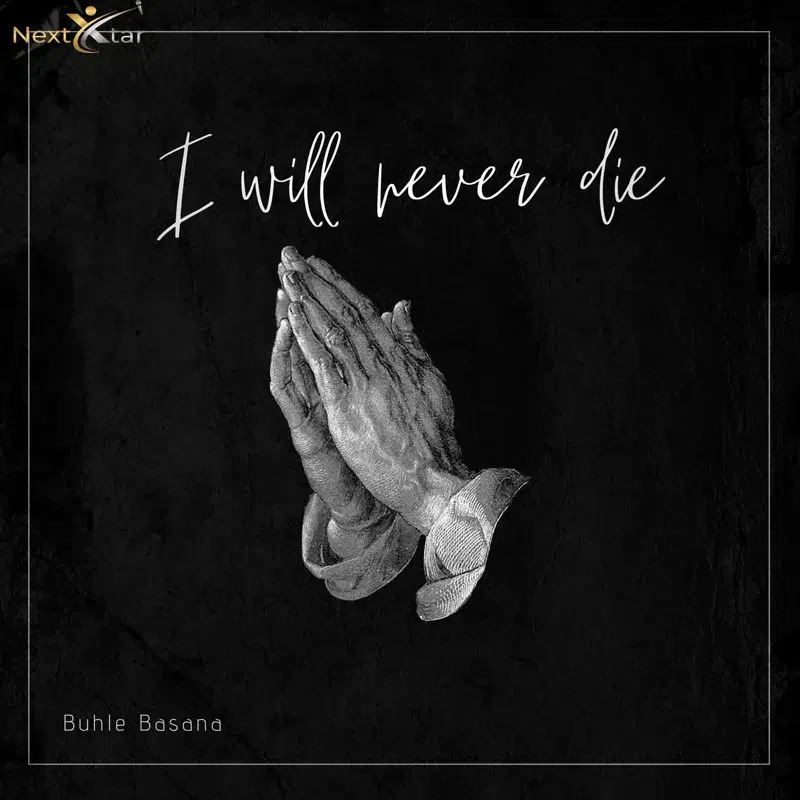 I Will Never Die