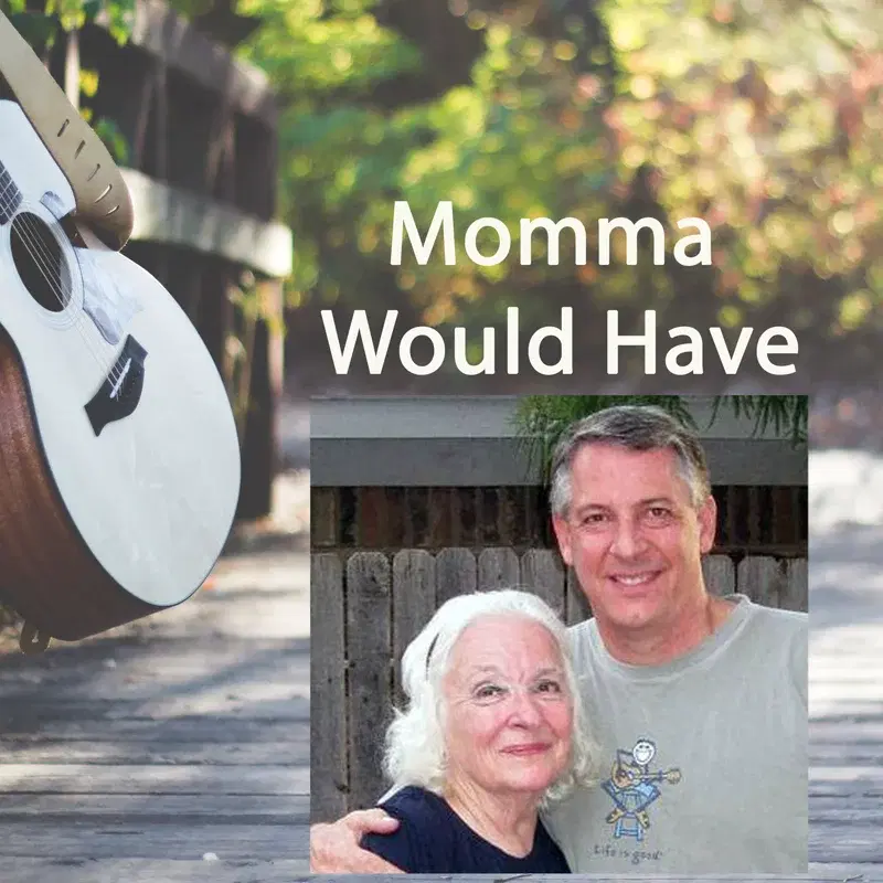 Momma Would Have