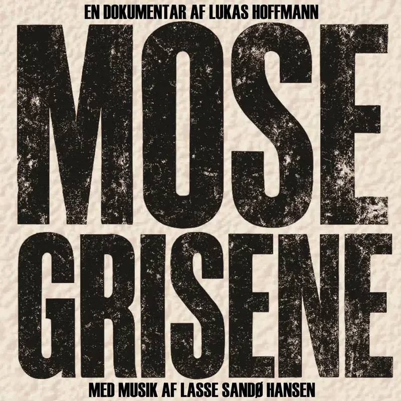 Mosegrisene