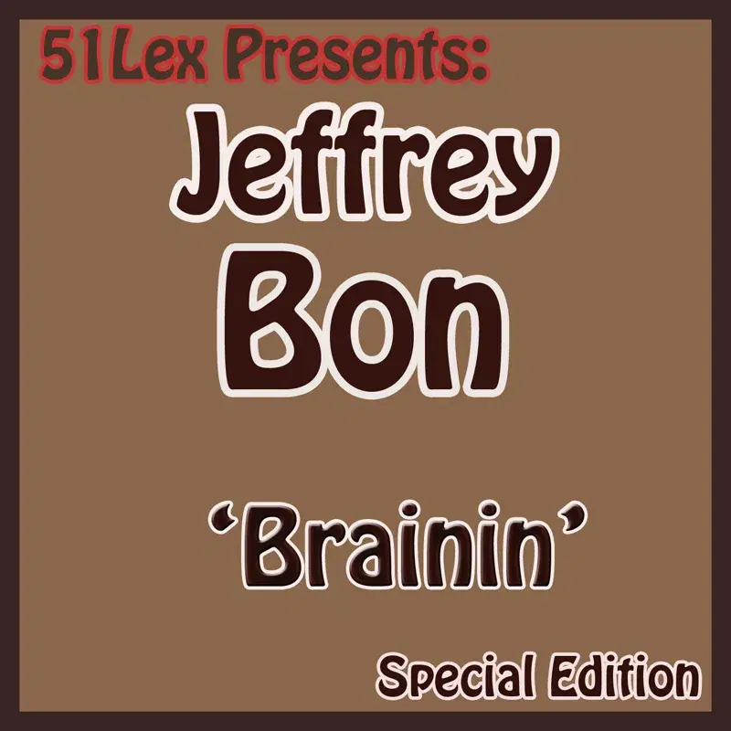 51 Lex Presents Brainin