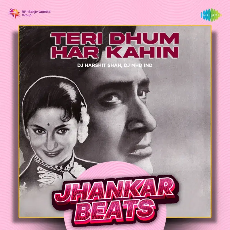 Teri Dhum Har Kahin