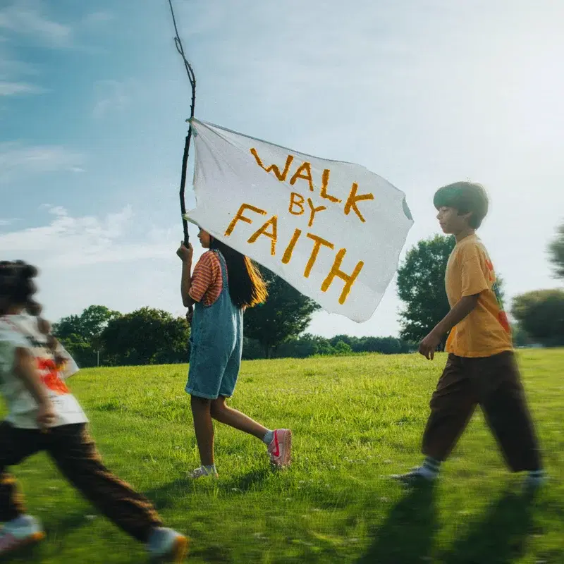 Walk By Faith