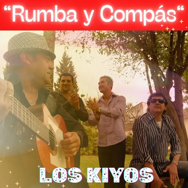 Los Kiyos "Rumba y Compas"