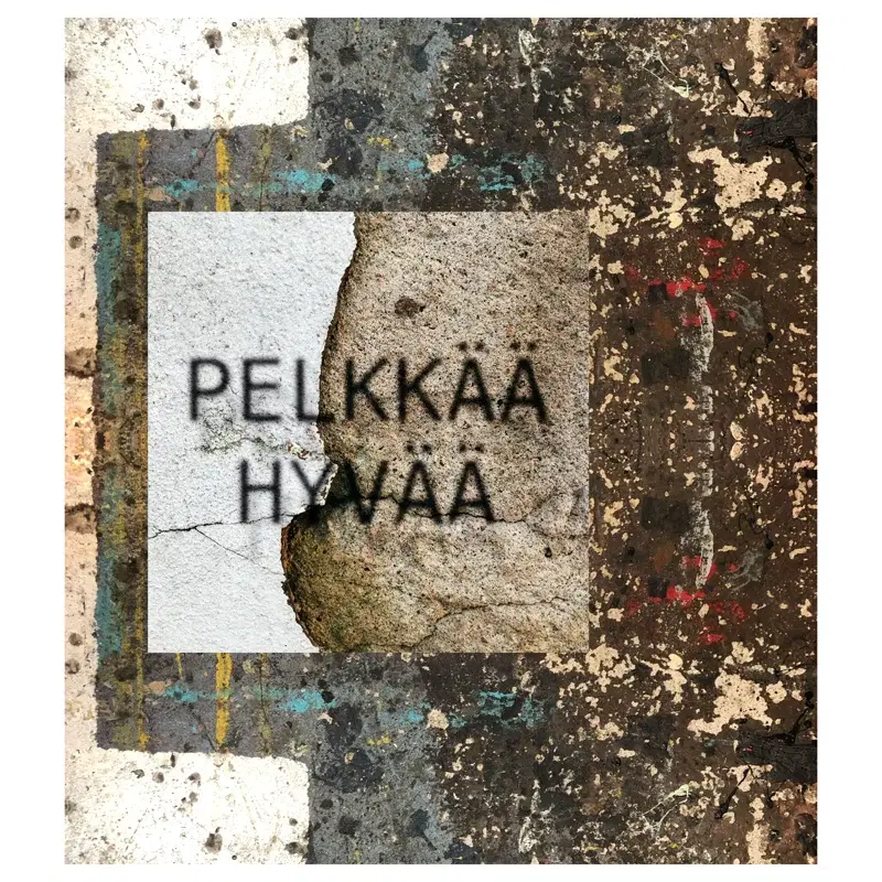 Pelkkää hyvää