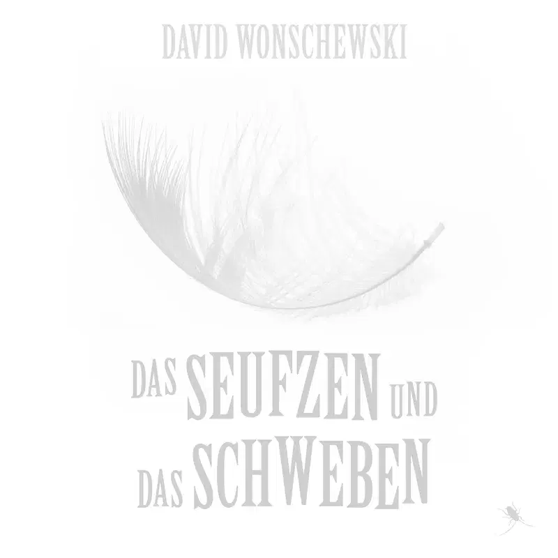Das Seufzen und das Schweben