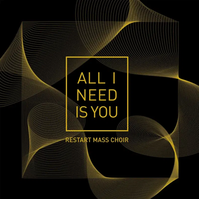 All I Need is You