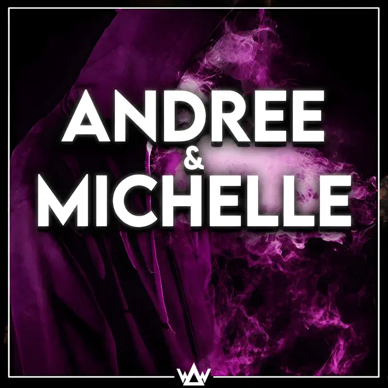 Andree & Michelle