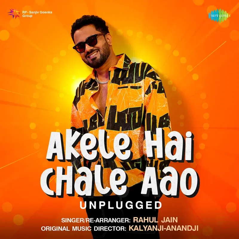 Akele Hai Chale Aao (Unplugged) - Single