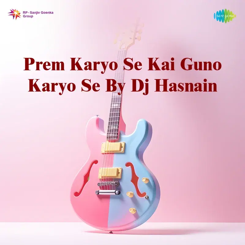 Prem Karyo Se Kai Guno Karyo Se by DJ Hasnain