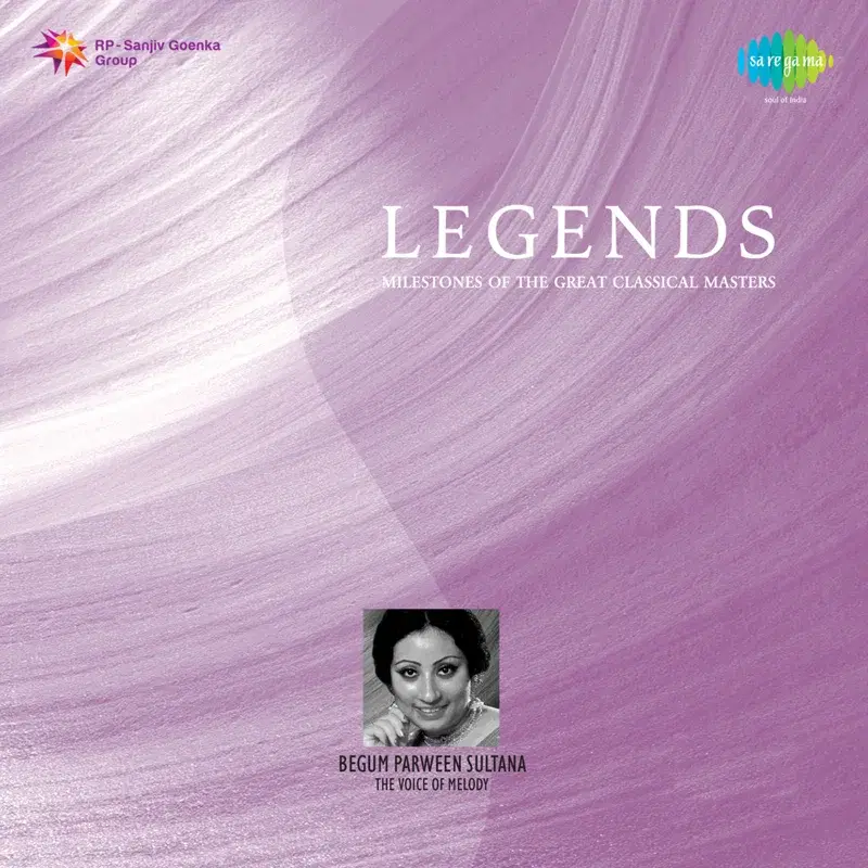 Legends - Begum Parween Sultana