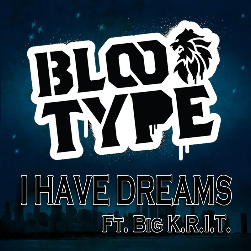 I Have Dreams (feat Big K.R.I.T.)
