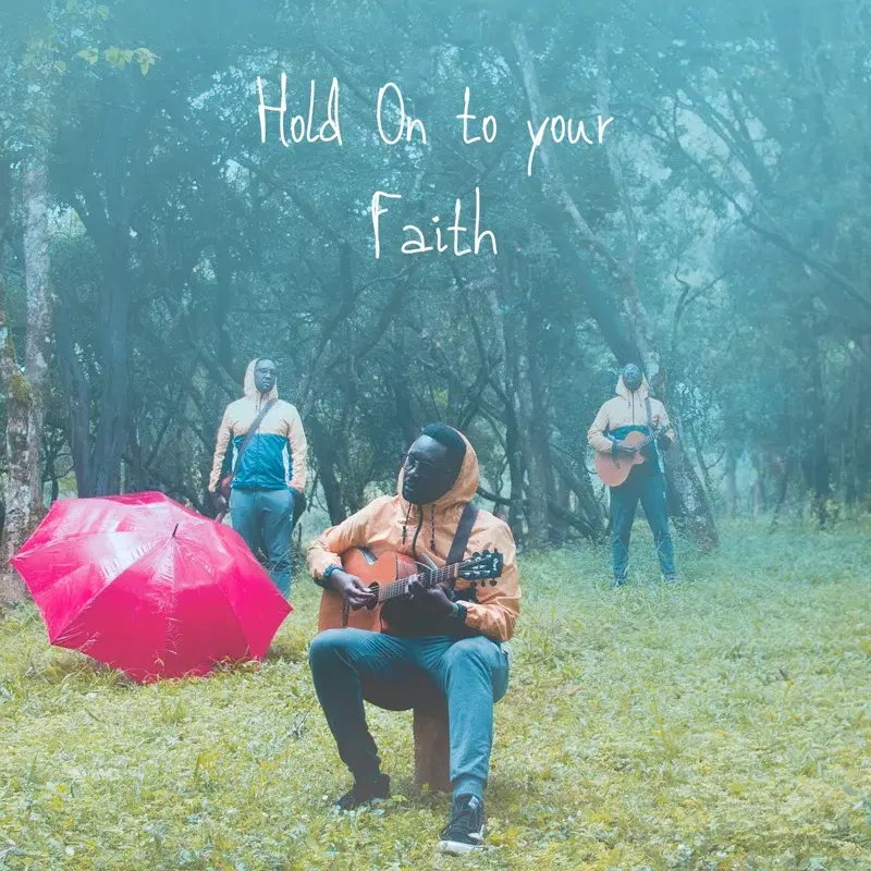 Hold on to Your Faith