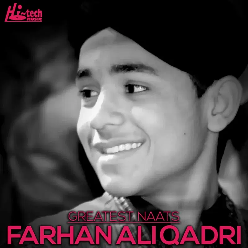 Greatest Naats of Muhammad Farhan Ali Qadri