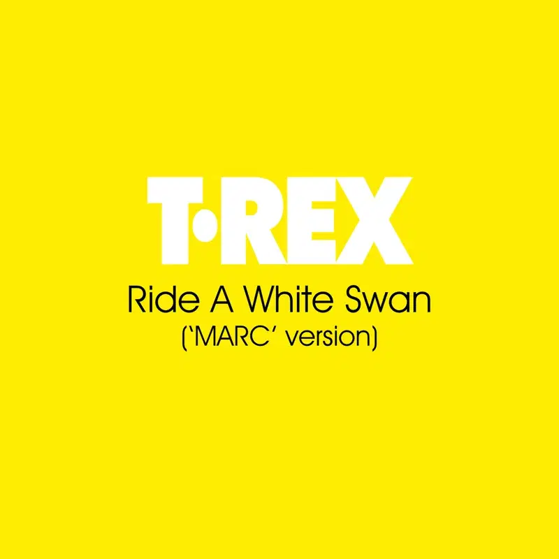 Ride A White Swan (‘MARC’ version)