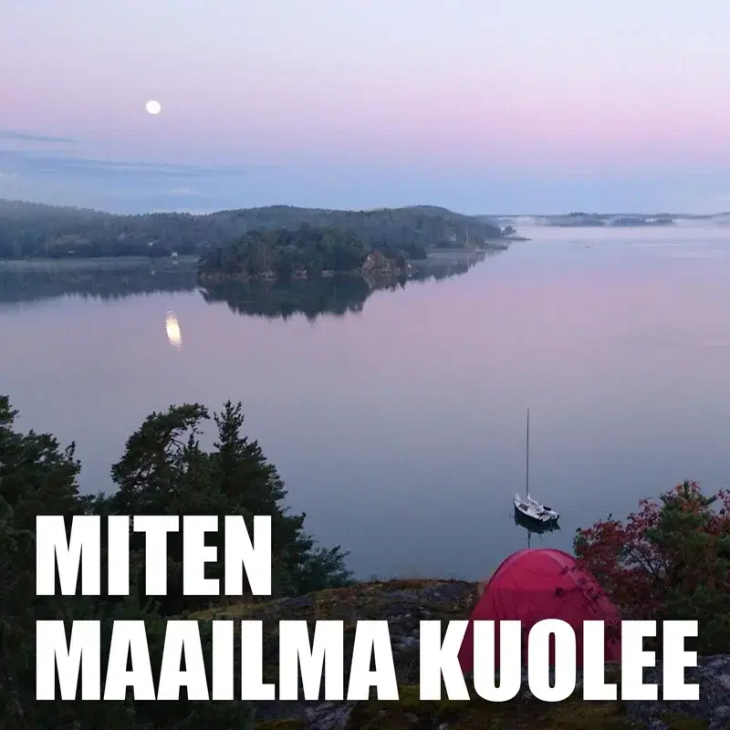Miten maailma kuolee