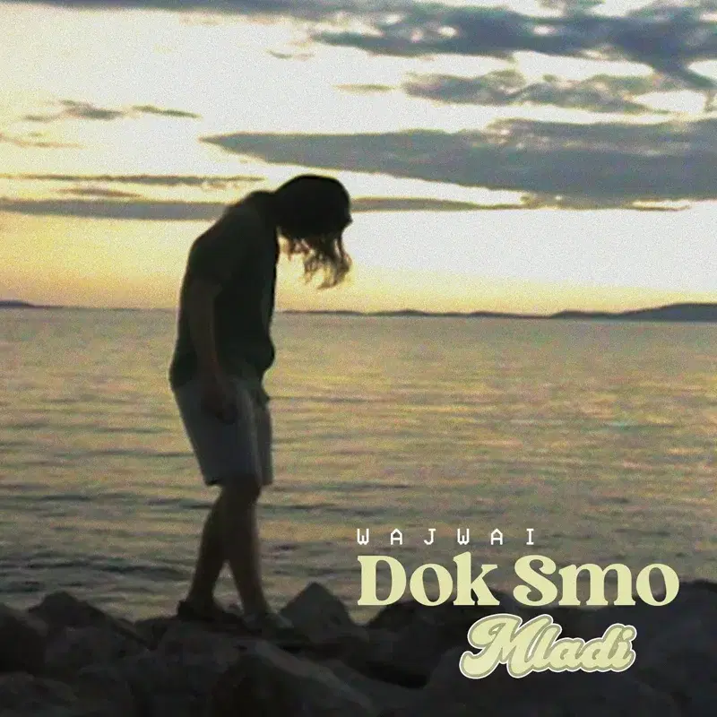 Dok smo mladi