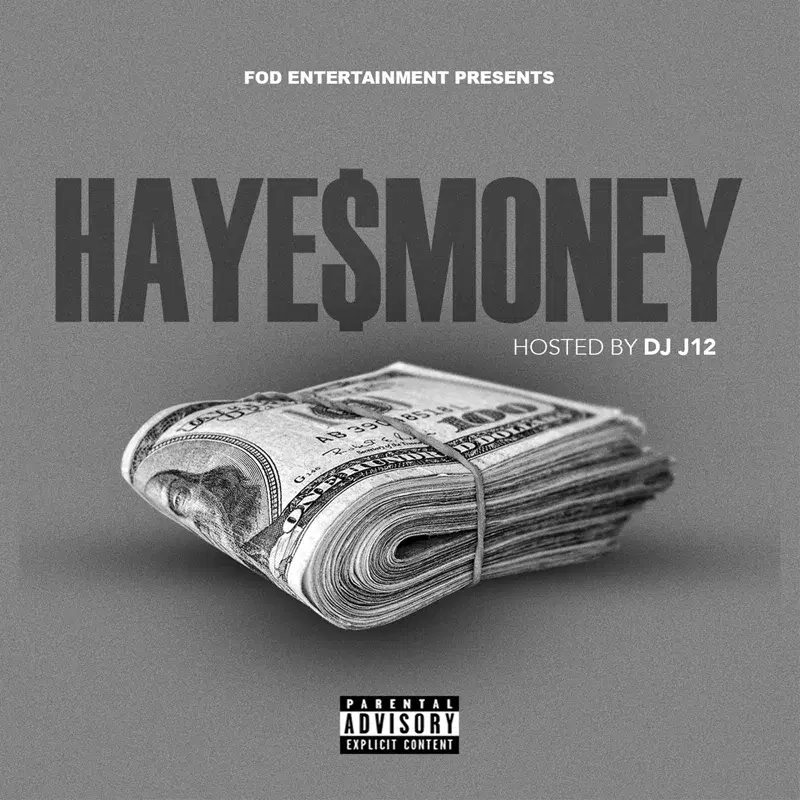 Fod Presents: Haye$money