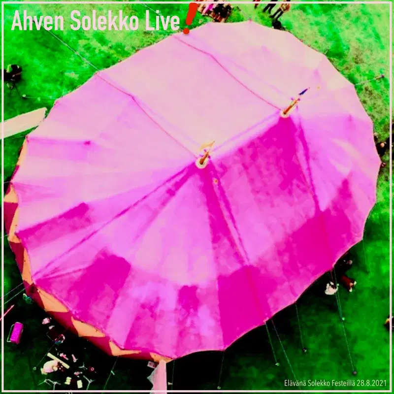Ahven Solekko Live! Elävänä Solekko Festeillä -21